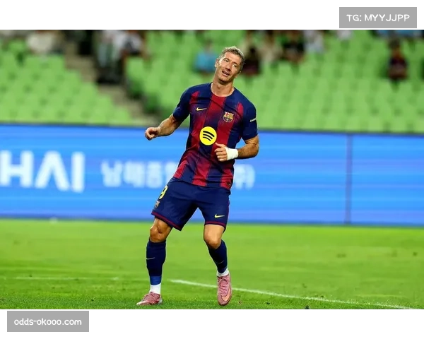 莱万多夫斯基门前嗅觉敏锐 巴萨老将保持稳定进球效率